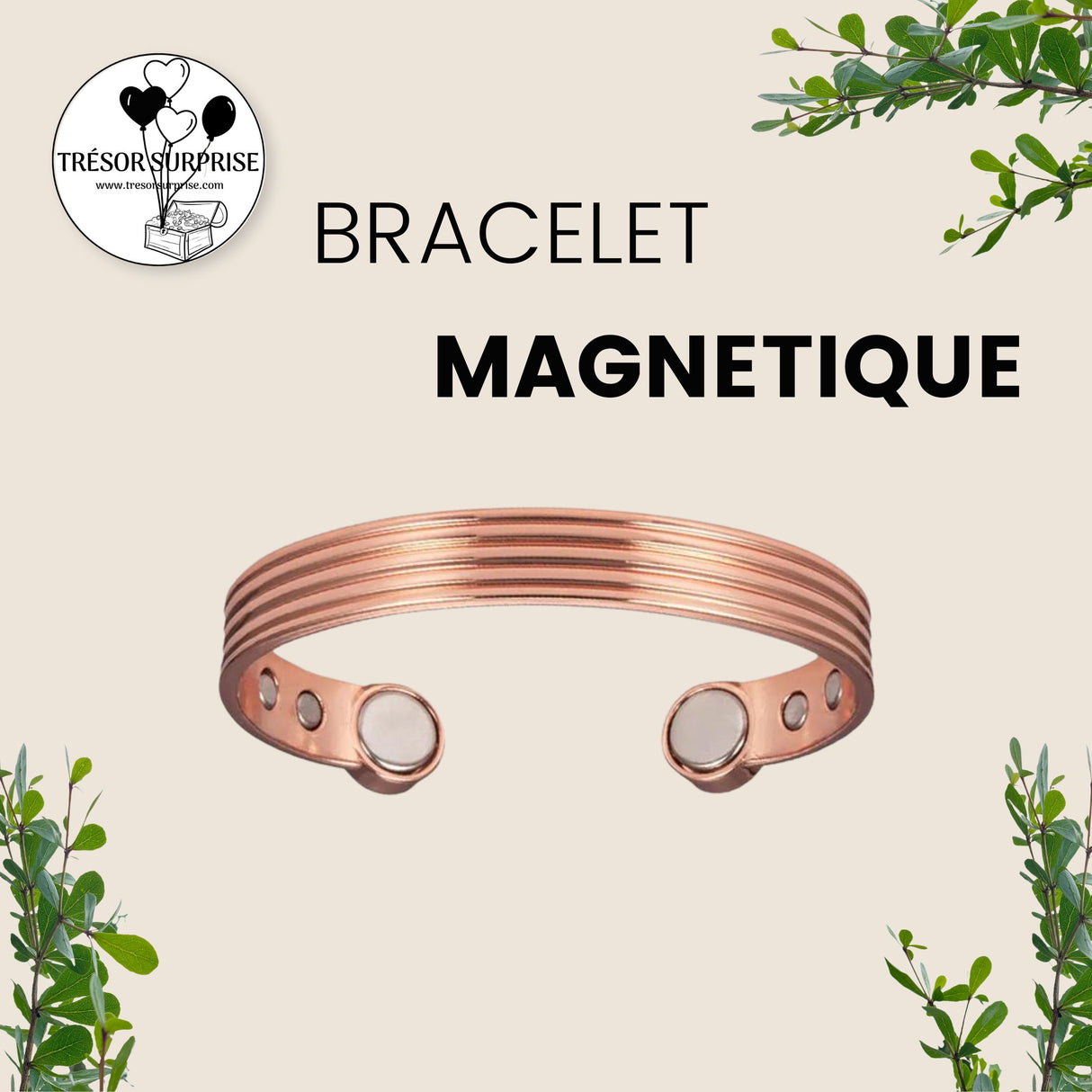 BRACELET MAGNETIQUE - TRÉSOR SURPRISE