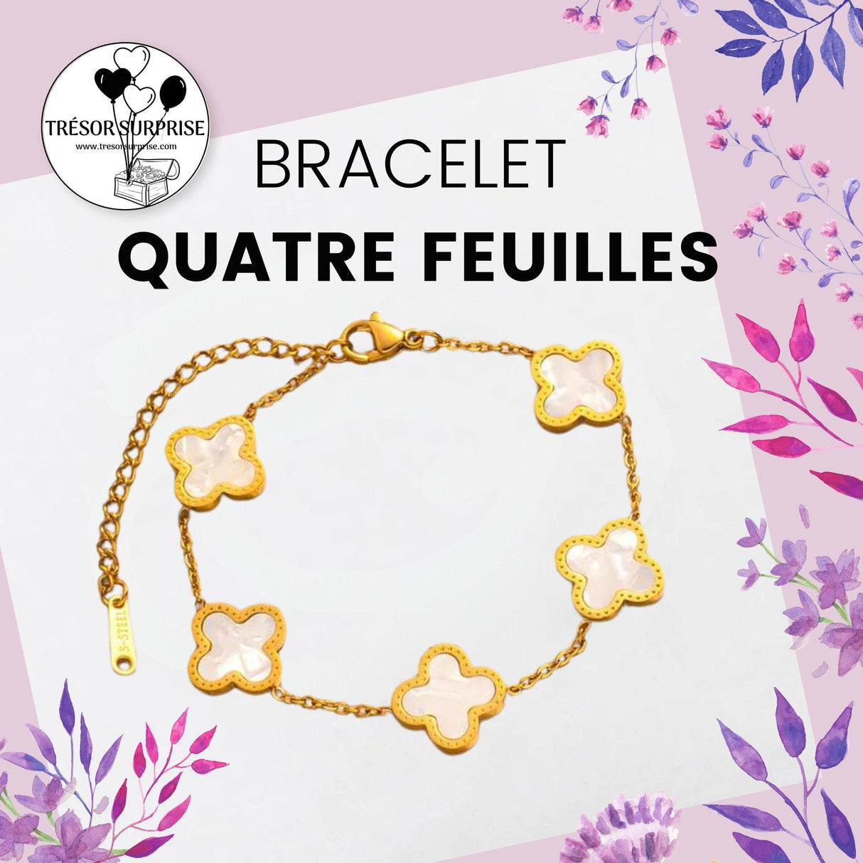 BRACELET TREFLE QUATRE FEUILLES - TRÉSOR SURPRISE